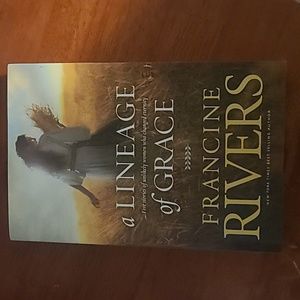 A Lineage of Grace by Francine Rivers